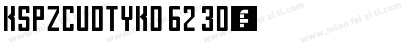 KSPZCUDTYK0 62 30字体转换